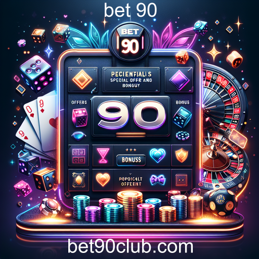 Ofertas Especiais Descubra as Ofertas Especiais da Bet 90 e Aumente suas Chances de Ganhar